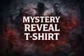 Mystery Reveal Horror T-Shirt
